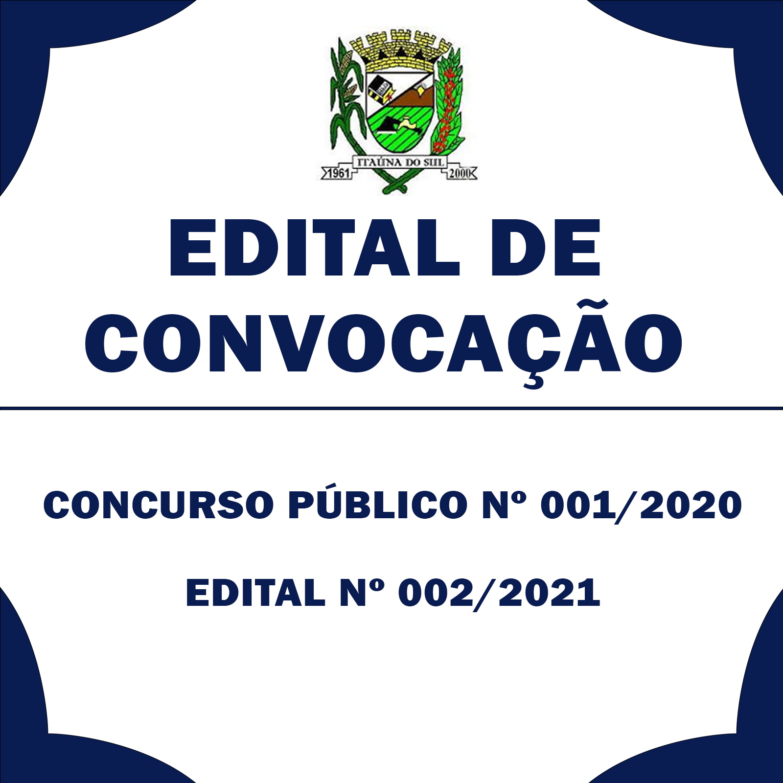 Edital de convocação do Concurso Público nº 001/2020.